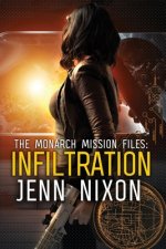 The Monarch Mission Files: Infiltration