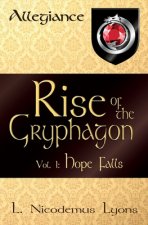 Rise of the Gryphagon: Vol. 1: Hope Falls