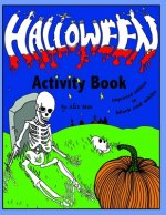 Halloween Activity Book: Spooktacular activity book contains more than 55 great activities. Improved edition in black and white. Suitable for a