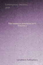 The Sherman Antitrust Act: Volume 2