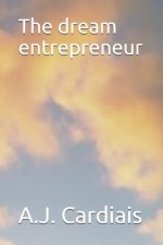 The dream entrepreneur
