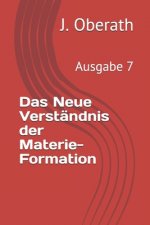 Neue Verstandnis der Materie-Formation