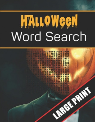 Halloween Word Search Large Print: 96 Word Search Activities for Everyone (Holiday Word Search)