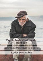 Psychologie clinique du sujet age