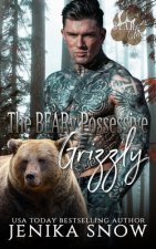 The BEARy Possessive Grizzly