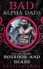 Bourbon and Bears: Bad Alpha Dads
