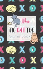 The Tic CAT Toe Game Book: Travel Format Tic Tac Toe Boards for Cat Lovers!