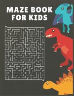 Maze Book for Kids: An Amazing Maze Activity Book for Kids (Maze Books for Kids)