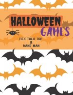 Halloween Games: An Activity and Game Book Featuring Tic Tac Toe and Hang Man for the Entire Family