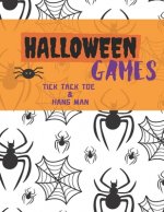 Halloween Games: An Activity and Game Book Featuring Tic Tac Toe and Hang Man for the Entire Family
