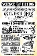 Science Fiction of America's Gilded Age: An Anthology