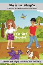 ?YO SOY Genial!: Viaje de Alegría (Una Serie de Libros Infantiles)
