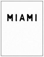 Miami: Black and white Decorative Book - Perfect for Coffee Tables, End Tables, Bookshelves, Interior Design & Home Staging A