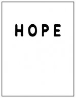 Hope: Black and white Decorative Book - Perfect for Coffee Tables, End Tables, Bookshelves, Interior Design & Home Staging A