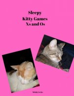 Sleepy Kitty Games: Xs and Os