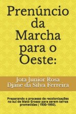 Prenúncio da Marcha para o Oeste: : Preparando o processo de recolonizaç?es no sul de Mato Grosso para serem terras prometidas ( 1930-1950).