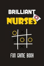 Brilliant Nurses fun game book: Nurse tic tac toe fun game book, Christmas Game Nurse Boys and Girls, Fun and Challenge to Play when you are on travel