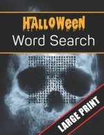 Halloween Word Search Large Print: 96 Word Search Activities for Everyone (Holiday Word Search)