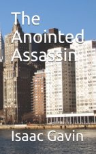 The Anointed Assassin