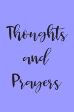 Thoughts and Prayers