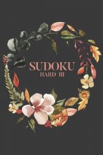 Sudoku Hard III: 100 Hard Difficult Level Sudoku Puzzles, 6x9 Travel Size, Great Gift for Sudoku Lovers, Puzzle Book, Surgery Get Well