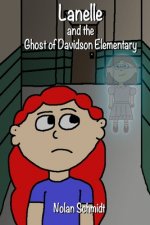 Lanelle and the Ghost of Davidson Elementary