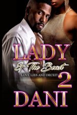 Lady & the Beasts: Love, Lies and Deceit II
