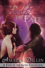 Faults of Fate: A Fate of the Gods Collection