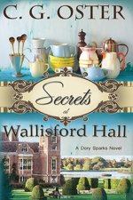 Secrets at Wallisford Hall: A Dory Sparks Novel (Large Print)