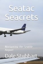 Seatac Seacrets: Navigating the Seattle Airport