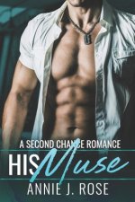 His Muse: A Second Chance Romance