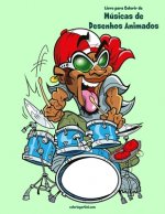 Livro para Colorir de Músicas de Desenhos Animados