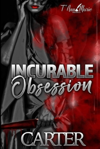 Incurable Obsession