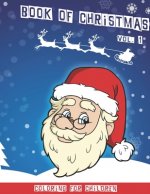 Christmas book: Christmas coloring book for children Volume 1 40 cute fun coloring pictures 80 pages 8.5 x 11