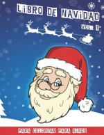 Libro de Navidad: Libro de colorear de Navidad para ni?os Volumen 1 40 divertidas imágenes para colorear divertidas 80 páginas 8.5 x 11