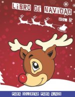 Libro de Navidad: Libro de colorear de Navidad para ni?os Volumen 2 40 divertidas imágenes para colorear divertidas 80 páginas 8.5 x 11