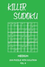 Killer Sudoku Medium 200 Puzzle WIth Solution Vol 4: 9x9, Advanced sumoku Puzzle Book, 2 puzzles per page