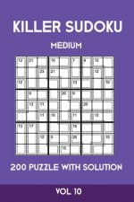 Killer Sudoku Medium 200 Puzzle WIth Solution Vol 10: Advanced Puzzle Sumdoku Book,9x9, 2 puzzles per page