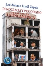 Democracia y periodismo: Desafíos en latinoamérica