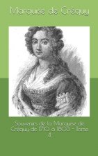 Souvenirs de la Marquise de Créquy de 1710 ? 1803 - Tome 4