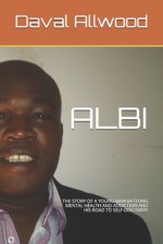Albi: The Story of a Young Man Battling Mental Health and Addiction and His Road to Self-Discovery