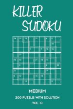 Killer Sudoku Medium 200 Puzzle With Solution Vol 10: 9x9, Advanced sumoku Puzzle Book, 2 puzzles per page