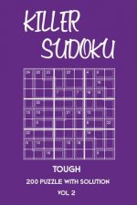 Killer Sudoku Tough 200 Puzzle With Solution Vol 2: Advanced Puzzle Book,9x9, 2 puzzles per page