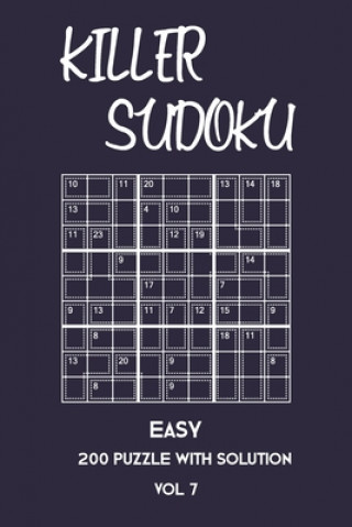 Killer Sudoku Easy 200 Puzzle With Solution Vol 7: Beginner Puzzle Book, simple,9x9, 2 puzzles per page