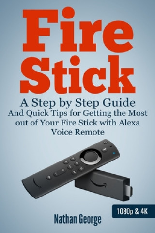Fire Stick (Nathan George)(Puha kötésű)