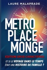 Métro Place Monge (édition gros caract?res)