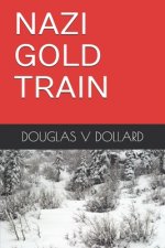 Nazi Gold Train