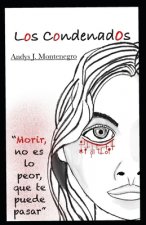 Los Condenados: Serie: Los Primeros