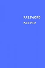 Password Keeper: Size (6 x 9 inches) - 100 Pages - Blue Cover: Keep your usernames, passwords, social info, web addresses and security