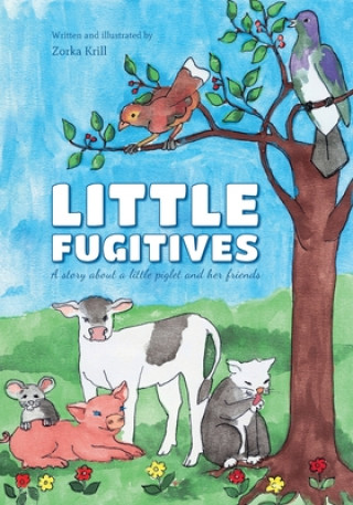 Little Fugitives: A story about a little piglet and her friends